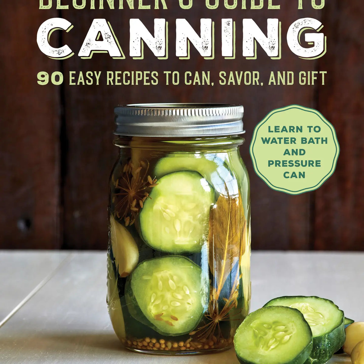 Beginners Guide to Canning