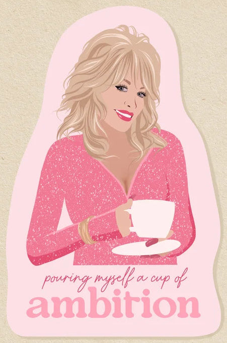 Dolly Parton - Cup of Ambition Sticker