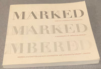 Marked Unmarked Remembered - A Geography of American Memory